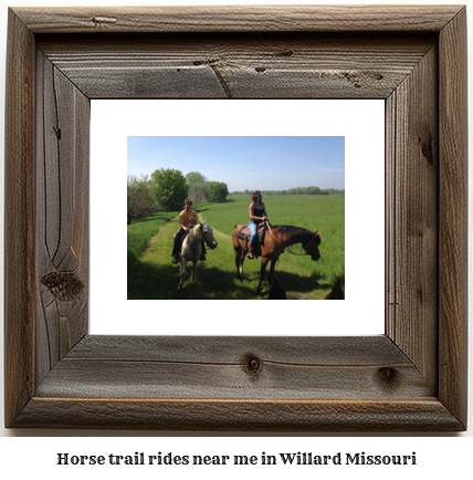 horse trail rides near me in Willard, Missouri